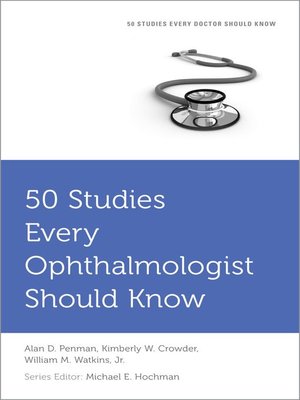 cover image of 50 Studies Every Ophthalmologist Should Know